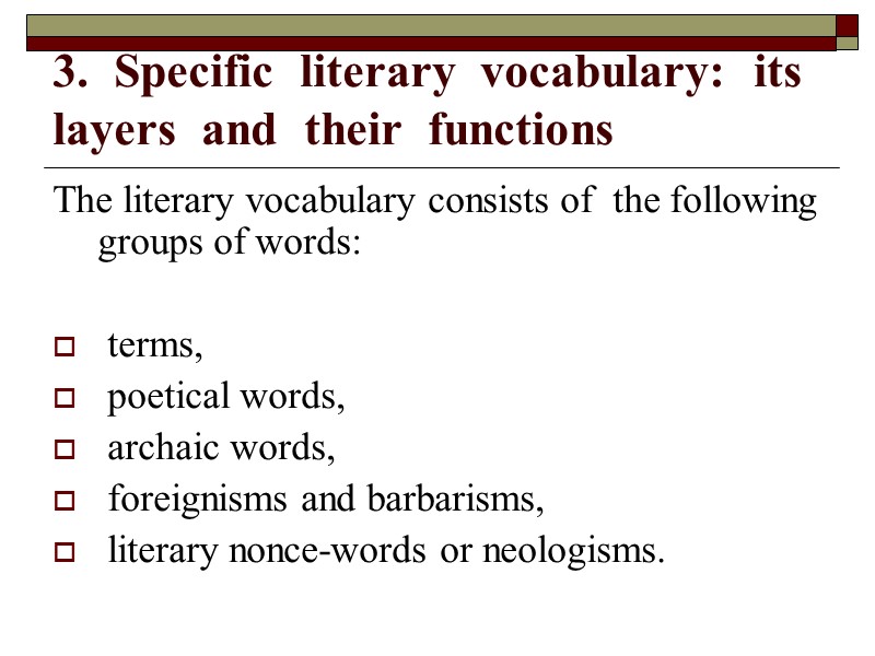 3.  Specific  literary  vocabulary:  its  layers  and 
